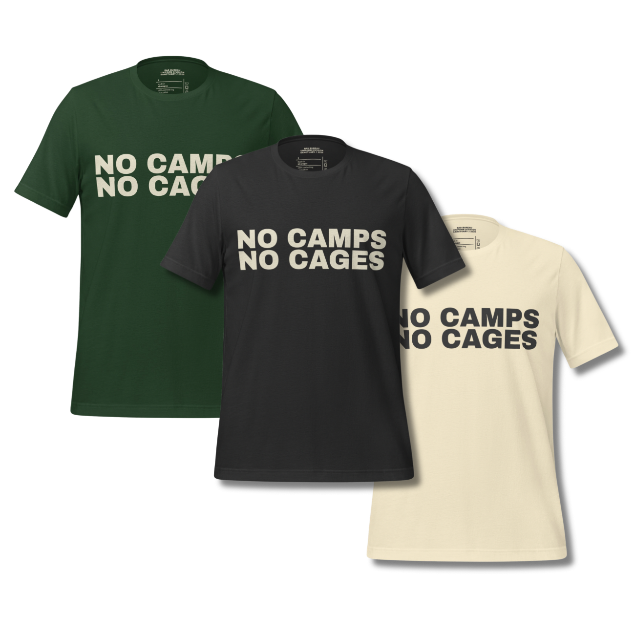 NO CAMPS NO CAGES T-Shirt front view in all colors | BAD BUREAU
